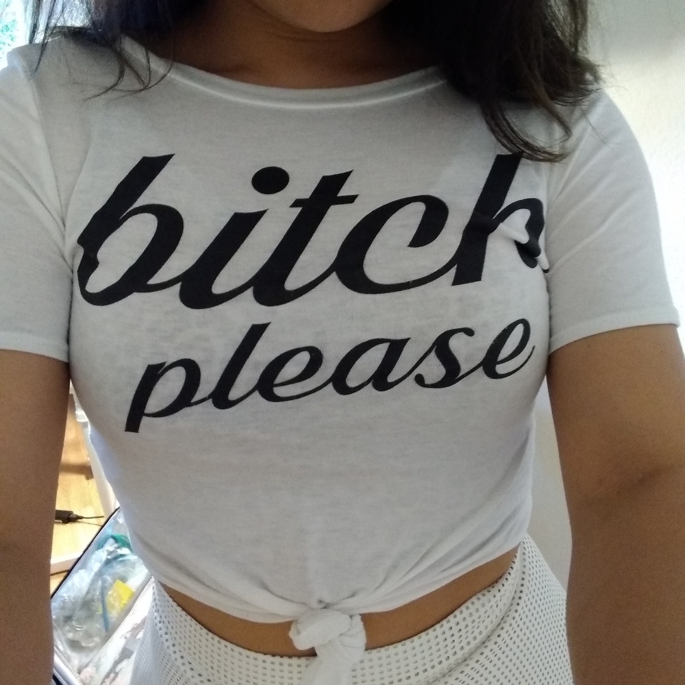 Bitch please cropped tee